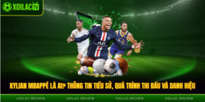 Tiểu Sử Kylian Mbappé - Từ Thần Đồng Đến Siêu Sao Số 1 TG